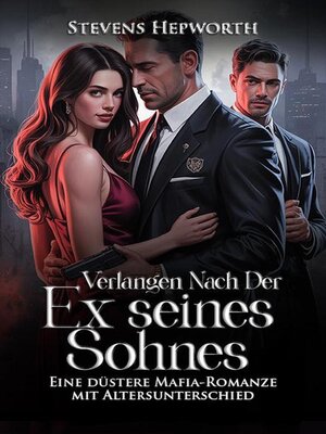 cover image of Verlangen nach der Ex seines Sohnes